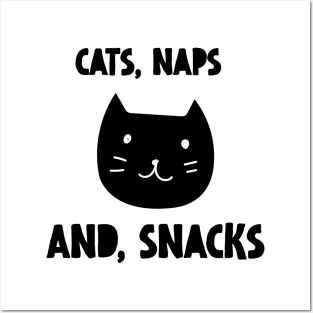 Cats Naps And Snacks Posters and Art